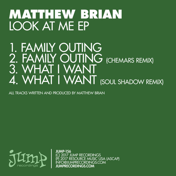 Matthew Brian - Look At Me EP / Jump Recordings