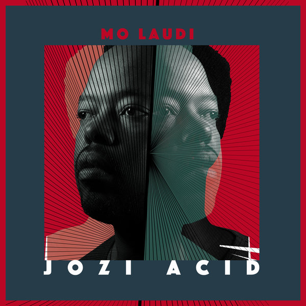 Mo Laudi - Jozi Acid / Globalisto