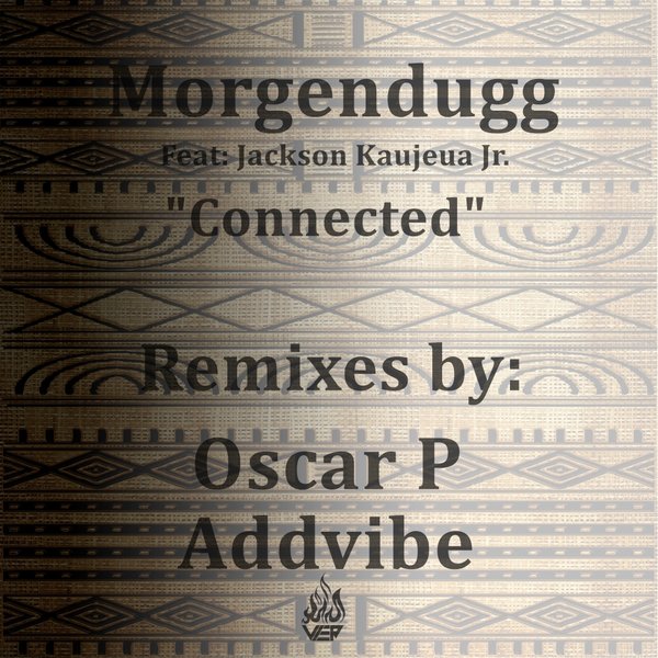 Morgendugg feat. Jackson Kaujeua Jr. - Connected / Vier Deep Digital