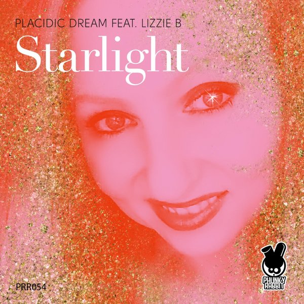Placidic Dream feat. Lizzie B - Starlight / Phunky Rabbit Records