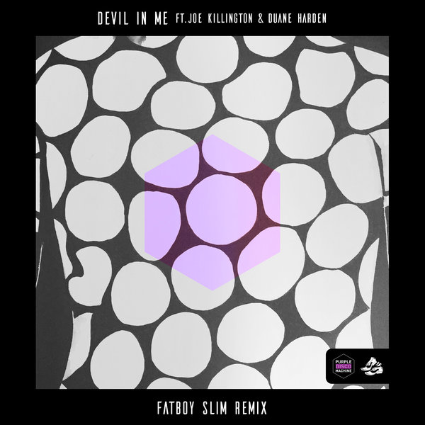 Purple Disco Machine feat. Joe Killington & Duane Harden - Devil In Me (Fatboy Slim Remix) / Sweat It Out