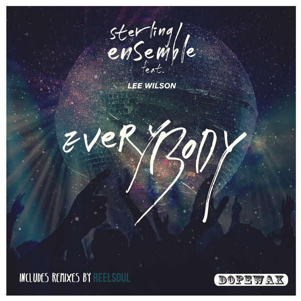 Sterling Ensemble feat. Lee Wilson - Everybody / Dopewax