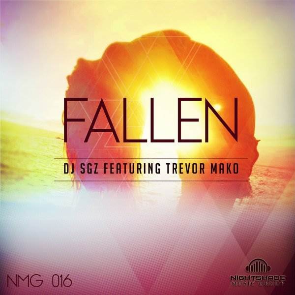 DJ SGZ ft Trevor Mako - Fallen / NMG (PTY) LTD