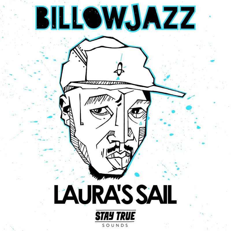 BillowJazz - Laura's Sail / Stay True Sounds