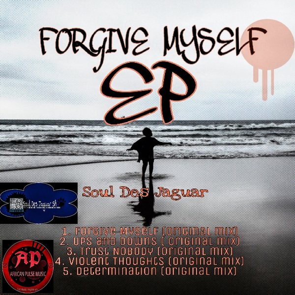Soul Des Jaguar - Forgive Myself EP / African Pulse Music