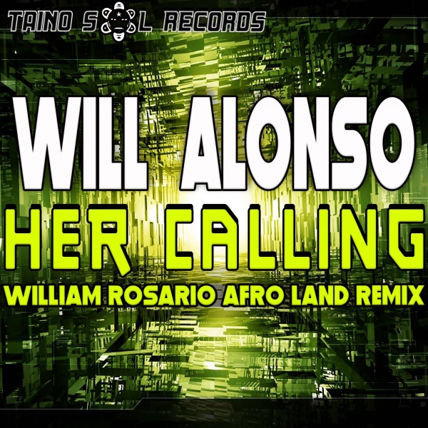 Will Alonso - Her Calling / Taino Sol Records