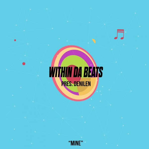 Within Da Beats pres. Denilen - 'Mine' / Surreal Sounds Music