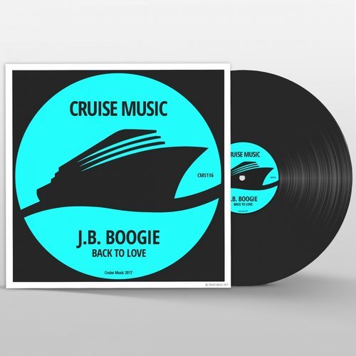 J.B. Boogie - Back To Love / Cruise Music