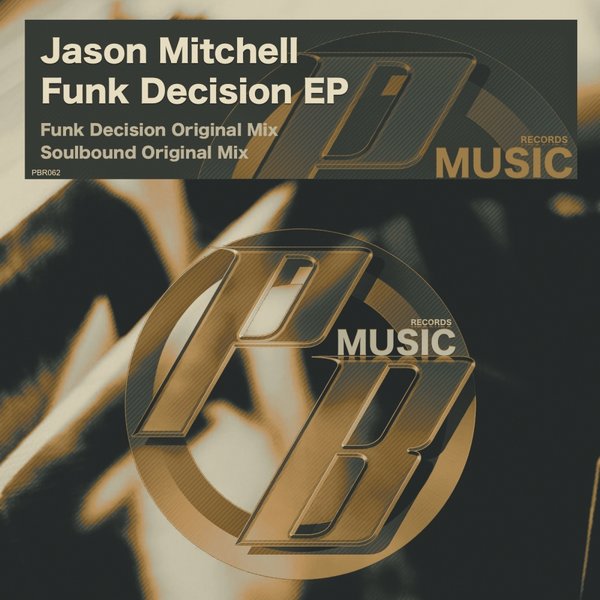 Jason Mitchell - Funk Decision EP / Pure Beats Records
