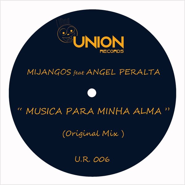Mijangos feat. Angel Peralta - Música para Minha Alma / Union Records