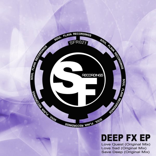 Deep FX - Deep FX EP / Soul Flava Recordings