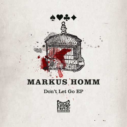 Markus Homm - Don't Let Go EP / Poker Flat
