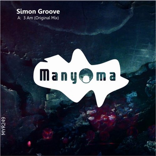 Simon Groove - 3 Am / Manyoma Tracks