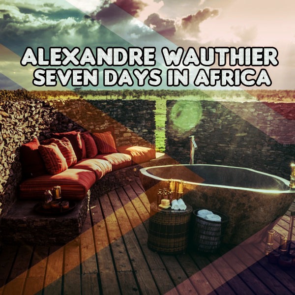 Alexandre Wauthier - Seven Days In Africa / Azucar Distribution