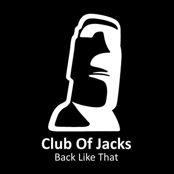 Club of Jacks - Back Like That / Blockhead Recordings