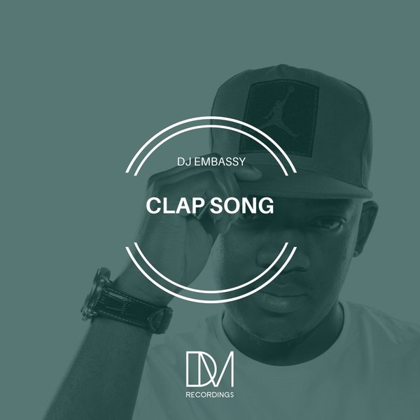 DJ Embassy - Clap Song / DM.Recordings