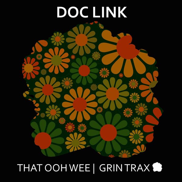 Doc Link - That Ooh Wee / Grin Trax
