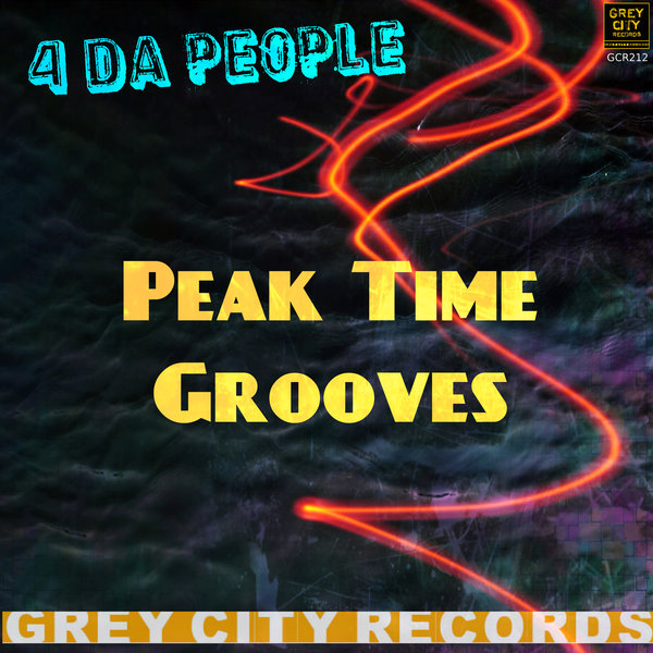 4 Da People - Peak Time Grooves / Grey City Records