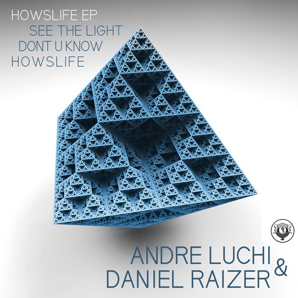 Andre Luchi & Daniel Raizer - Howslife / Grooveland Music