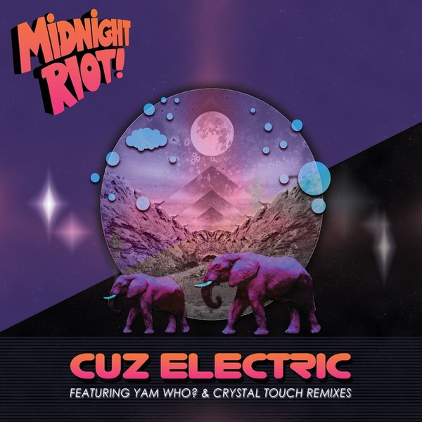 Cuz Electric - Hounds / Midnight Riot