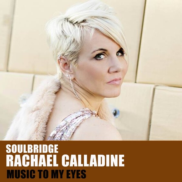 Soulbridge feat. Rachael Calladine - Music To My Eyes / HSR Records