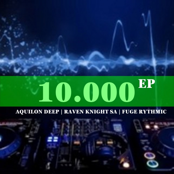 Aquilon Deep & Raven Knight SA - 10 000 EP / House Affairs Music Group