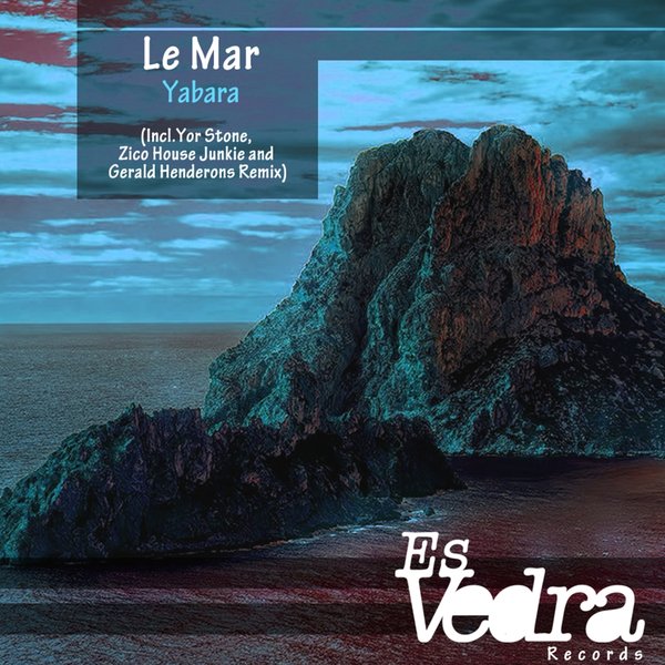 Le Mar - Yabara / Es Vedra Music