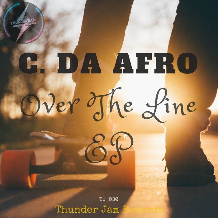 C. Da Afro - Over The Line / Thunder Jam Records