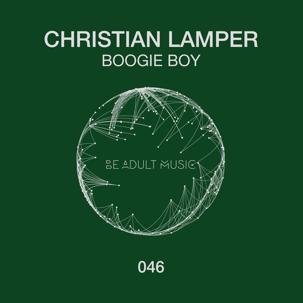 Christian Lamper - Boogie Boy / Be Adult Music