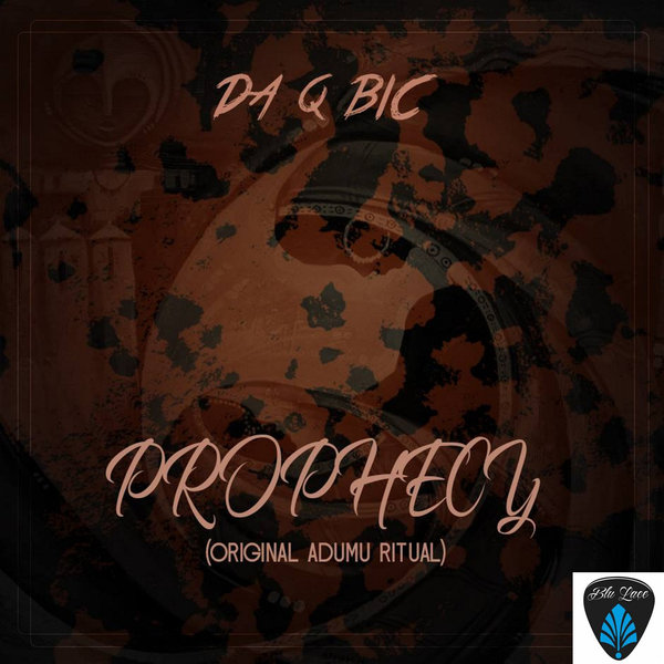 Da Q-Bic - Prophecy / Blu Lace Music