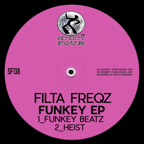 Filta Freqz - Funkey EP / Seventy Four