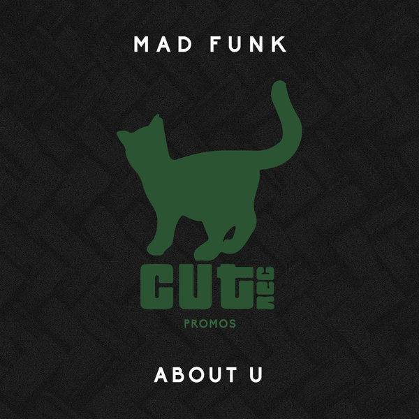 Mad Funk - About U / Cut Rec Promos