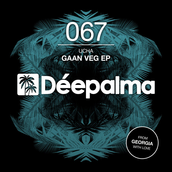 UCHA - Gaan Veg EP / Deepalma