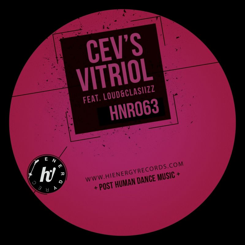 Cev'S - Vitriol / Hi! Energy Records