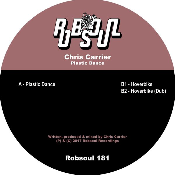 Chris Carrier - Plastic Dance / Robsoul