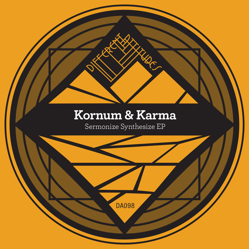 Kornum & Karma - Sermonize Synthesize EP / Different Attitudes