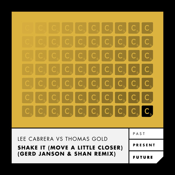 Lee Cabrera - Shake It (Move A Little Closer) (Gerd Janson and Shan Remix) / CR2