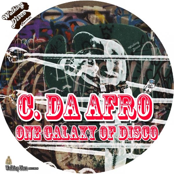 C.Da Afro - One Galaxy Of Disco / Walking Disco Records