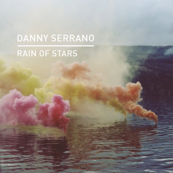 Danny Serrano - Rain of Stars / Knee Deep In Sound