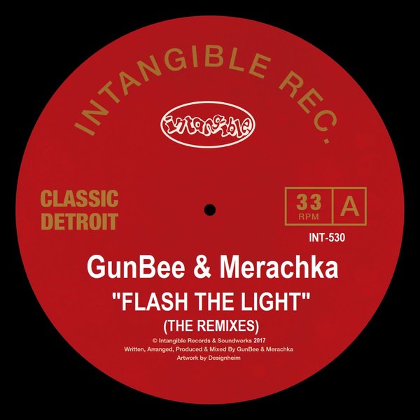 Gunbee & Merachka - Flash the Light (Remixes) / Intangible Records