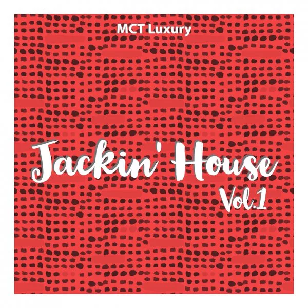 VA - Jackin' House, Vol. 1 / MCT Luxury
