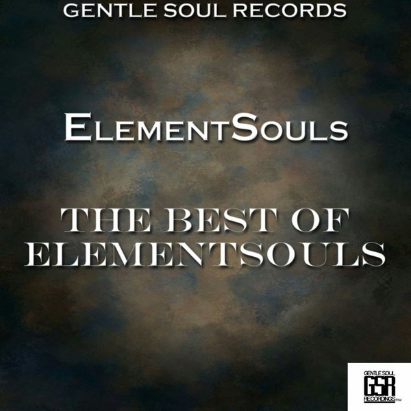ElementSouls - The Best Of Elementsouls / Gentle Soul Records