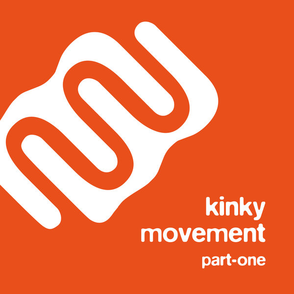 Kinky Movement - Part-One / Myna Music