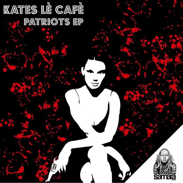 Kates Lè Cafè - Patriots / Samarà Records