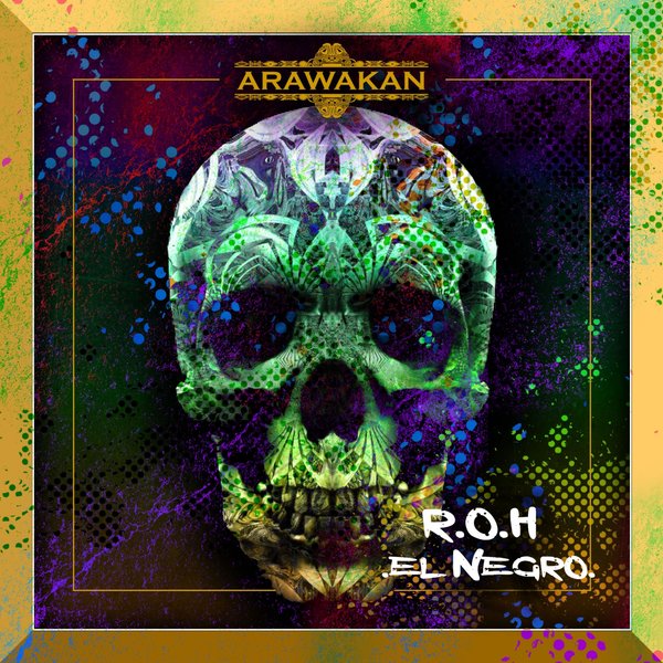 Realm of House - El Negro / Arawakan