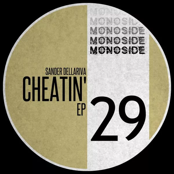 Sander Dellariva - Cheatin' EP / MONOSIDE