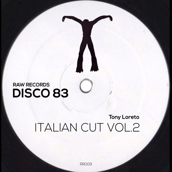 Tony Loreto - Disco 83, Vol. 2 / Raw Recordings