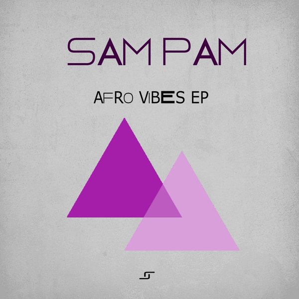 Sam Pam - Afro Vibes EP / Lilac Jeans Records