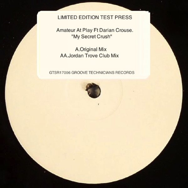 Amateur At Play feat. Darian Crouse - My Secret Crush / Groove Technicians Records