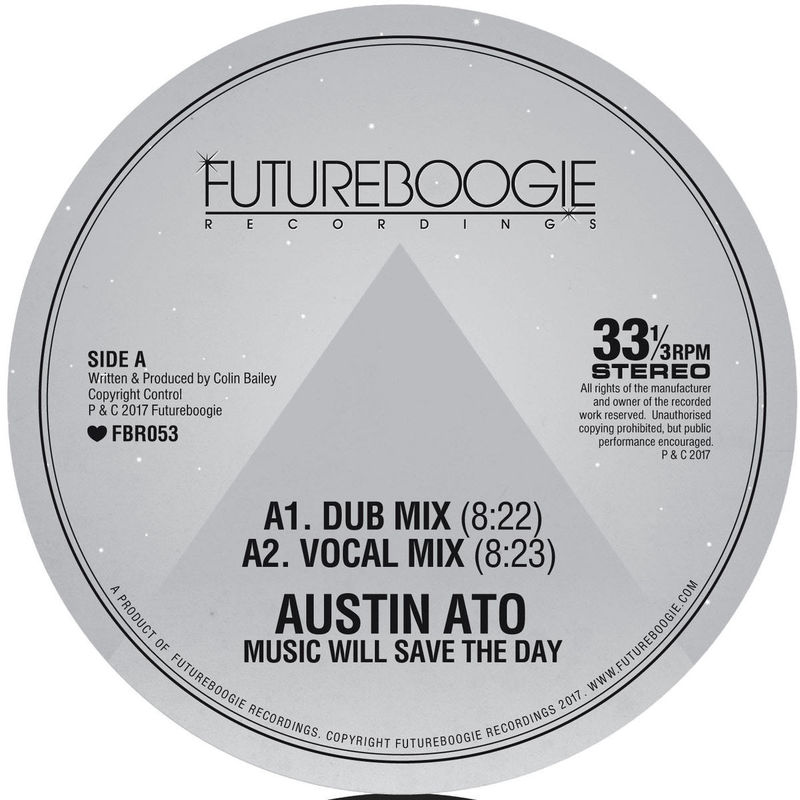 Austin Ato - Music Will Save The Day / Futureboogie Recordings